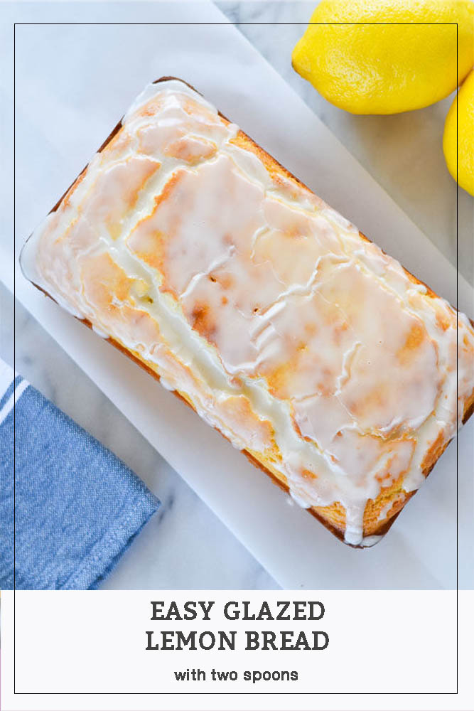 Easy Glazed Lemon Bread With Two Spoons